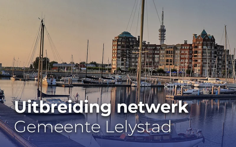 Uitbreiding netwerk Gemeente Lelystad